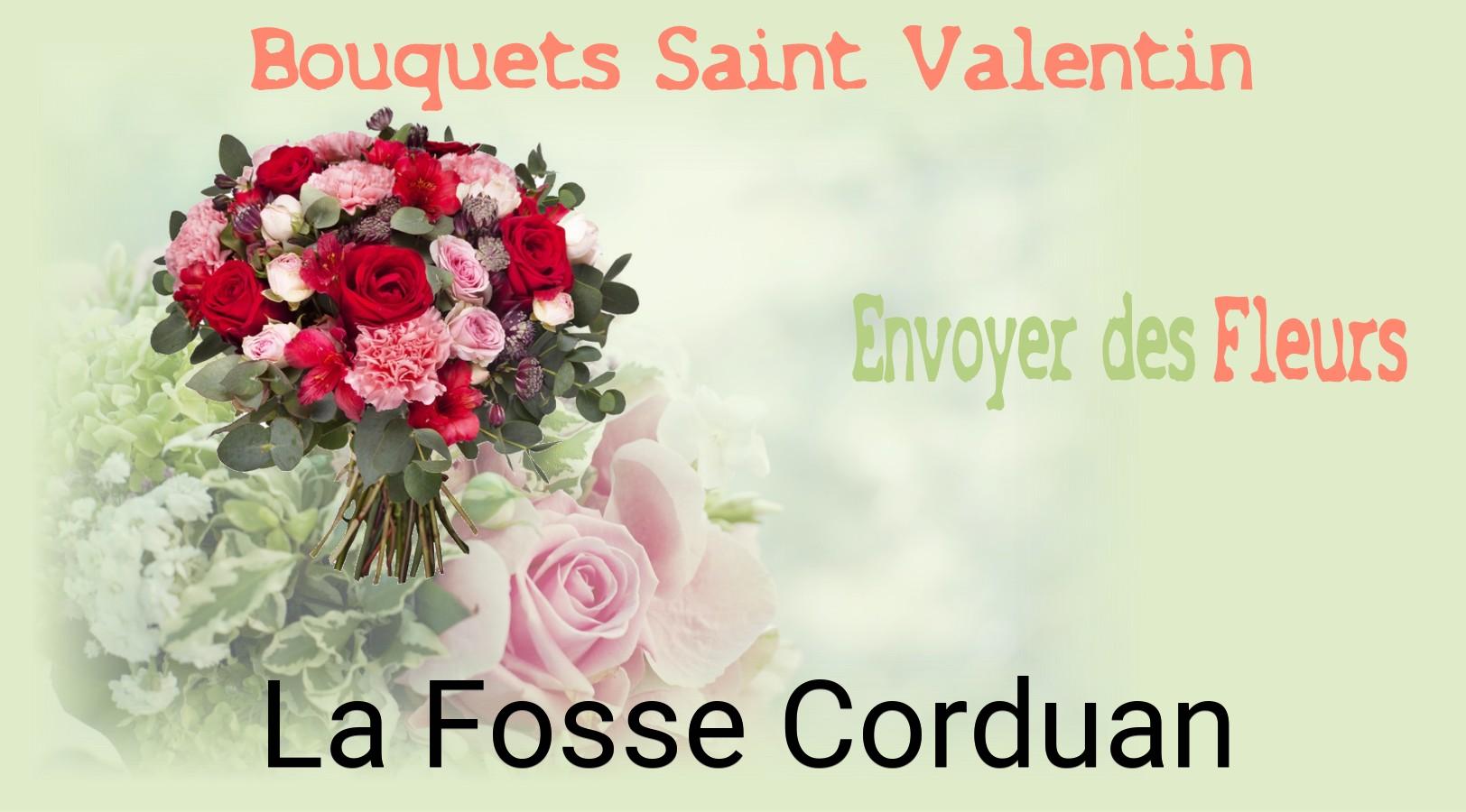 Roses de Saint-Valentin livrées à La Fosse-Corduan