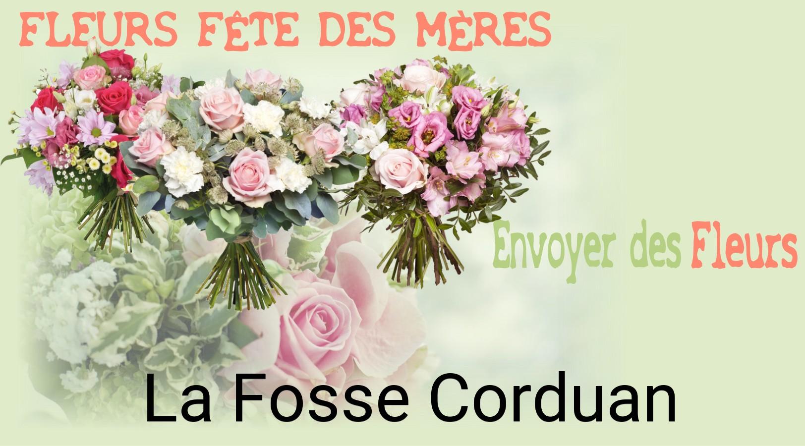 Bouquet de Fête des Mères livré à La Fosse-Corduan